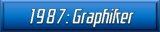 1987: Graphiker