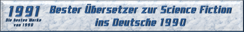 Bester Übersetzer zur Science Fiction ins Deutsche 1990