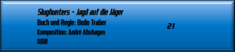 Slughunters - Jagd auf die Jäger