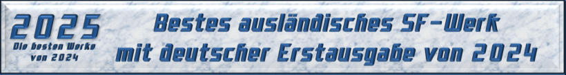 Bestes ausländisches SF-Werk mit deutscher Erstausgabe von 2024