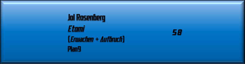 Jol Rosenberg, Etomi