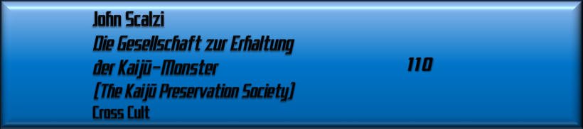 John Scalzi, Die Gesellschaft zur Erhaltung der Kaijū-Monster