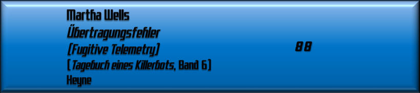 Martha Wells, Übertragungsfehler