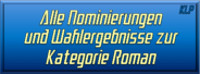 Alle Nominierungen und Wahlergebnisse zur Kategorie Roman