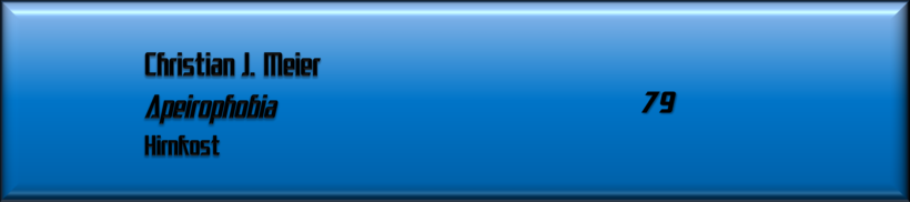 Christian J. Meier, Apeirophobia