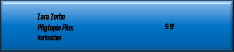 Zara Zerbe, Phytopia Plus