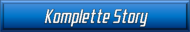 komplette Story