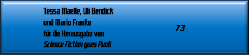 Tessa Maelle, Uli Bendick und Mario Franke