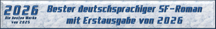 Bester deutschsprachiger SF-Roman mit Erstausgabe von 2025