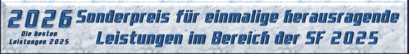 Sonderpreis für einmalige herausragende Leistungen im Bereich der SF 2025