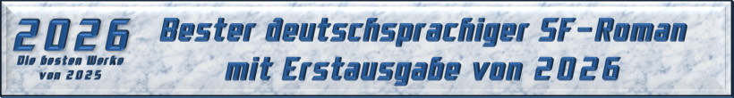 Bester deutschsprachiger SF-Roman mit Erstausgabe von 2025