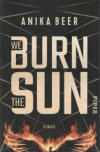 Cover von: We Burn the Sun