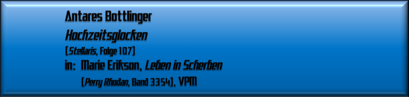 Antares Bottlinger, Hochzeitsglocken