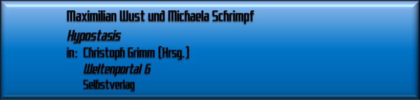 Maximilian Wust und Michaela Schrimpf, Hypostasis