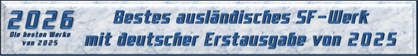Bestes ausländisches SF-Werk mit deutscher Erstausgabe von 2025