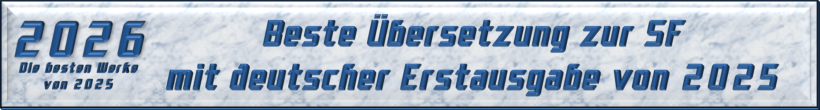 Beste Übersetzung zur Science Fiction mit deutscher Erstausgabe 2025