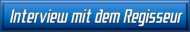 Interview mit dem Regisseur
