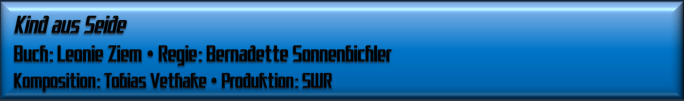 Kind aus Seide