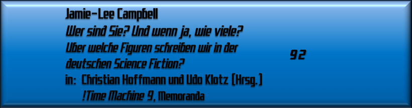 Jamie-Lee Campbell, Wer sind Sie? Und wenn ja, wie viele?