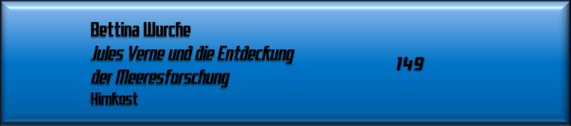 Bettina Wurche, Jules Verne und die Entdeckung der Meeresforschung