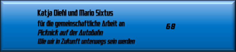 Katja Diehl und Mario Sixtus, Picknick auf der Autobahn