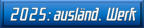 2025: Ausländisches Werk