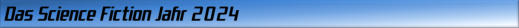 Das Science Fiction Jahr 2024