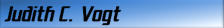 Judith C. Vogt