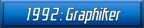 1992: Graphiker