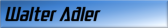 Walter Adler