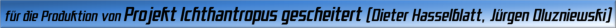 Projekt Ichthantropus gescheitert